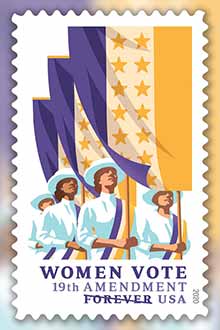 The stamp honors the suffrage movement and the people who carried it through to fruition.