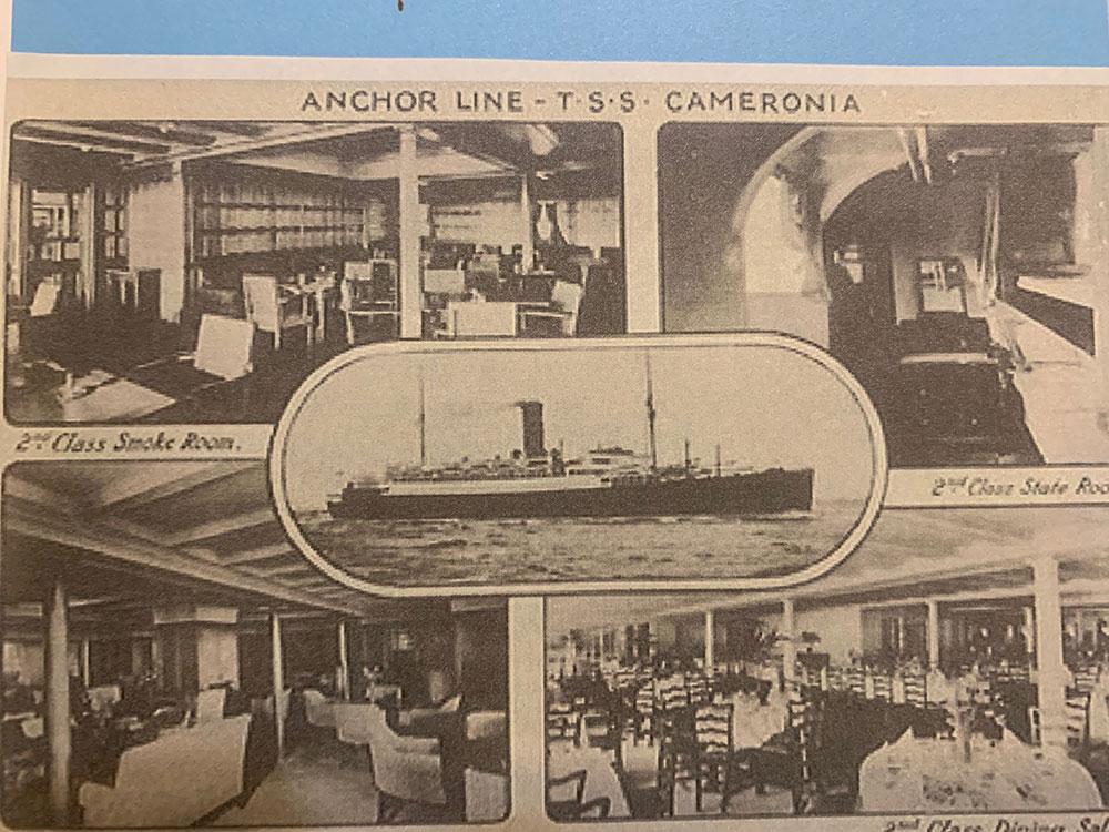 …a postcard with photos of the TSS (Turbine Steam Ship) Cameronia, which transported Margaret, her mother and sister from Scotland to the United States in 1924. (Special Photo Courtesy of Bill Pentecost).